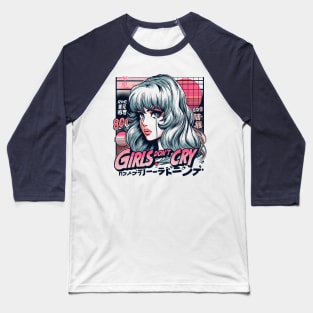 Girls don't cry Baseball T-Shirt
